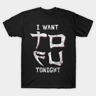 I want tofu tonight T-Shirt